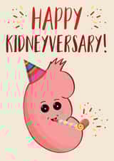 Cute Kidney Transplant anniversary card - Happy Kidneyversary! created by Jasmin