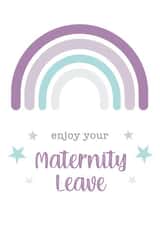 Maternity Leave Card - Enjoy Your Maternity Leave Rainbow Card - For Friend created by Tiger Feet Creations