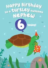 Cute Turtle Birthday Card - Turtley Awesome Nephew - 6 today! created by Pixie Studio