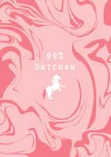 Cute 99% Unicorn Card - Birthday - Occasion - Just Because created by Paperlink and Meraki Greeting Cards