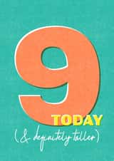 9 today & definitely taller - Funny Retro Birthday Card created by London Road Designs