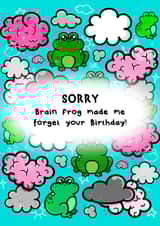 Brain Frog made me forget your Birthday! created by Innabox