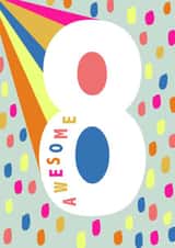 Fun 8th Birthday Card - Awesome - Colourful created by Ally Marie Illustration