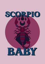 Scorpio Baby Birthday Card created by Printed at the Disco