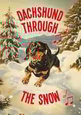 Cute Dog Christmas Card - Dachshund Through the Snow created by kissmekwik