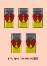 Punny Christmas card - Festive Ring Doorbells - Five Gold Ring(doorbell)sss!' created by Created by Tsui