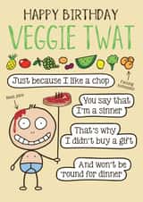 Funny Veggie Twat Birthday Card - From a Cheeky Meat-eater created by Liverpool Card Studio
