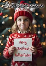 Merry Christmas Motherfucker
Funny, rude & cute card for those who love swearing created by @SwearingKids