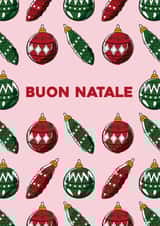 Italian, Buon Natale, hand drawn bauble pattern Christmas card. created by Pens & Pixels