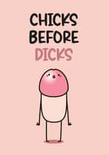 Rude And Funny Galentines Card - For Friend - Chicks Before Dicks created by Twisted Haggis