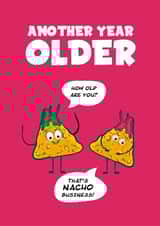 Funny birthday card - Nacho Business created by cayleigh Moore