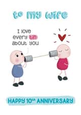 Cute 10th Anniversary Card For Wife - Tin Anniversary - Punny Tin Telephone created by Presents Felt