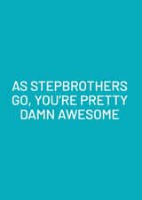 Funny Stepbrother Card - Birthday Card - You're Pretty Damn Awesome created by Purple Tree Designs