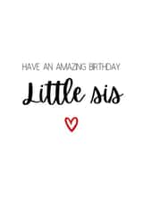 Cute little sister birthday card - Little sis created by Amy (Hedgecards)