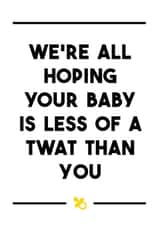 A rude and cheeky newborn baby card for friends, relatives or partners created by Dark Heart Cards