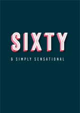 Bold Typographic Birthday Card – 60th – sensational created by Yay Days