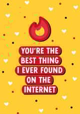 Funny Tinder Card - Best thing I found on the Internet created by Evie Garnett Designs