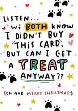 Funny Card From The Pet - Can I Get A Treat Anyway - From Cat From Dog created by Arrow Gift Co
