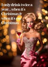 Funny Doll Christmas card, I only drink twice a year created by Vanilla Frosting Studio