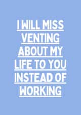 Funny Leaving Card - I Will Miss Venting created by Sundiva Designs