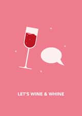 Funny Card for Friend | Galentine's Day Card | Let's Wine and Whine created by Dani White