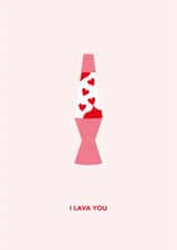 I Lava You - Cute Valentine's Card - Lava Lamp created by Dani White