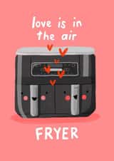 Punny Valentines Air Fryer Card - Love Is In The Air Fryer created by Nicola Watson