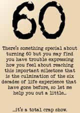 Funny 60th suitable for all 60 year old buggers who still like a laugh. created by MTMind