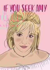 Cheeky Valentines Card - Britney Spears - If You Seek Amy created by Rulu