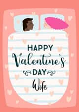 Happy Valentines Day - For Wife - Bed created by Geordies Love Gin