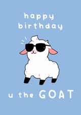 Cute Goat Birthday card – you are the GOAT created by floofle