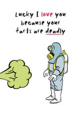 Funny Valentines Card - Deadly farts created by Charlotte Thornes