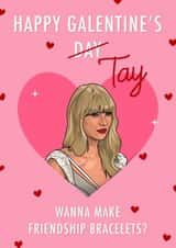 Cute Happy Galentine’s Card - Taylor Swift - Friendship Bracelets created by The Girl Next Draw Cards