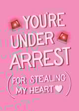 Funny Valentine's Day Anniversary card - You're Under Arrest Stealing My Heart created by Angelicabydesign