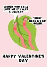 Happy Valentine's Day - Still Love Me If I Was Human Sigh Here Again created by Pink Peach Cards