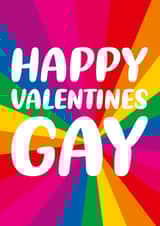 Loud and proud Valentine's Day card - Happy Valentine's Gay created by Dean Morris Cards
