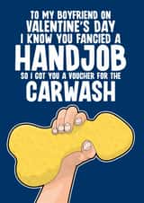 Rude Valentine's Day Card - for Boyfriend - Handjob Carwash created by Blind Faith
