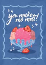 Cute Food Valentine's card - You make me melt - Ice cream sundae created by Quitting Hollywood