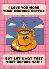 Cheeky Valentine's Day, Anniversary card - for special someone - Espresso Love. created by Kasia Cards