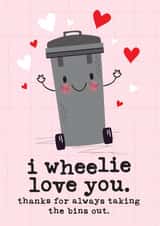 Funny Wheelie Bin Valentine's / Anniversary Card for Him / Her / Husband / Wife created by Mrs Best Paper Co.