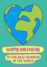 Cute Birthday Card For Grandad - Best Grandad In The World - Heart Globe created by size3art