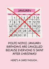 Funny January Birthday Card - January Birthdays Cancelled. created by Puns and Needles