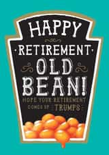 Funny Retirement Card - Heinz Baked Bean Design created by  la la la     Designs