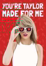 Punny Taylor Swift Valentines Card - You're Taylor Made for Me created by AbiGoLucky