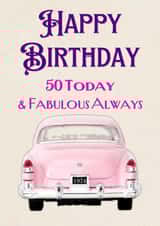 1974 50th Birthday: 50 Today, Fabulous Always - Pink Classic Car with 1974 Reg created by Dara, Ceramic Scripture