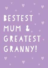 Cute Mother's Day Card - Bestest Mum & Greatest Granny created by Heather Alstead Design LTD