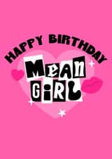 Mean Girls Birthday Card - Happy Birthday created by @sophie robbens