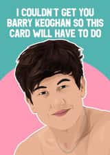 Funny Birthday Card - Barry Keoghan - Saltburn created by Pink + Pip