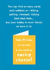 Funny Cheese Birthday Card - hobbies - cheese created by Heather Alstead Design LTD