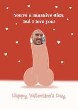 Personalised Valentines Day Photo Card created by Choo Choo  - Rude Valentine's Photo Card - Massive Dick